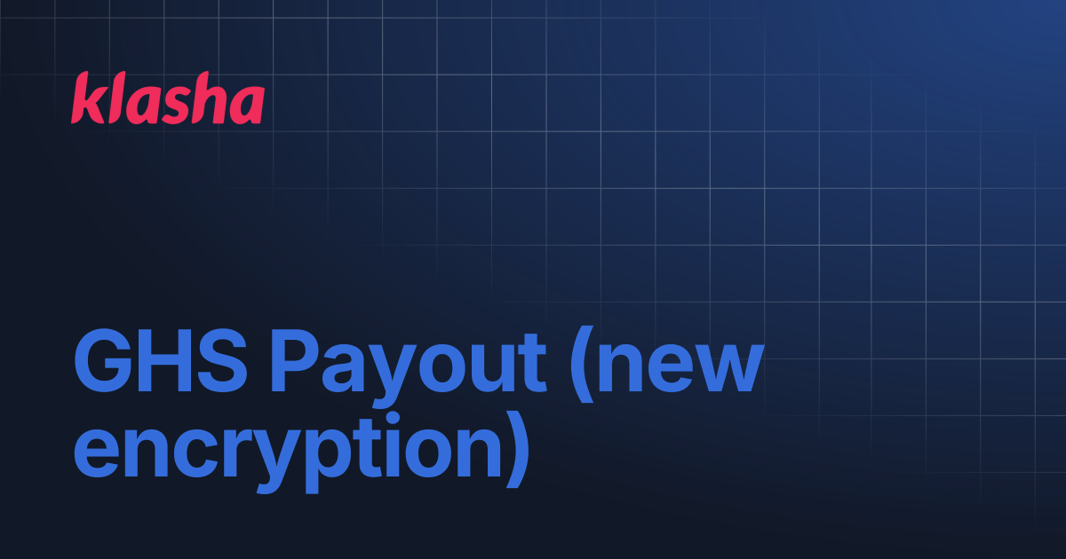 GHS Payout (new encryption) | API Documentation